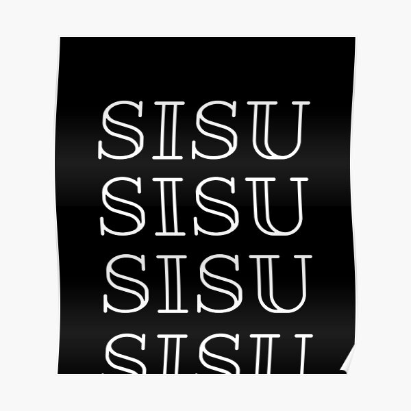 Sisu Finnish Pride Perseverance Grit Adversity Blue White Poster For