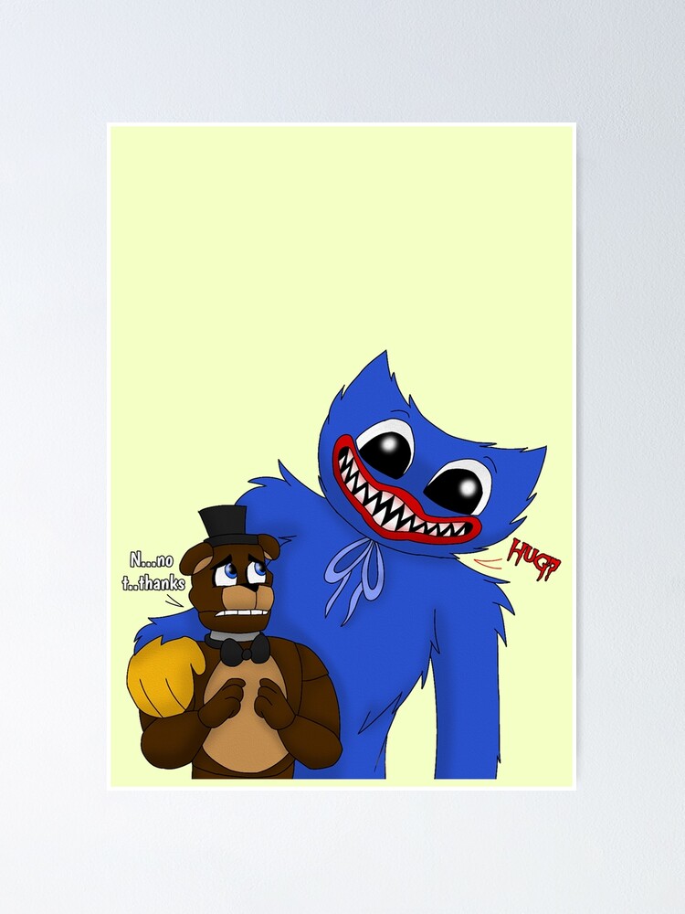 Foxy And Huggy Wuggy Huggy Wuggy Fnaf Poppy Playtime Fnaf Poster