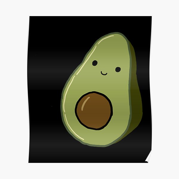 Cute Avocado Poster For Sale By Albertoquintero Redbubble