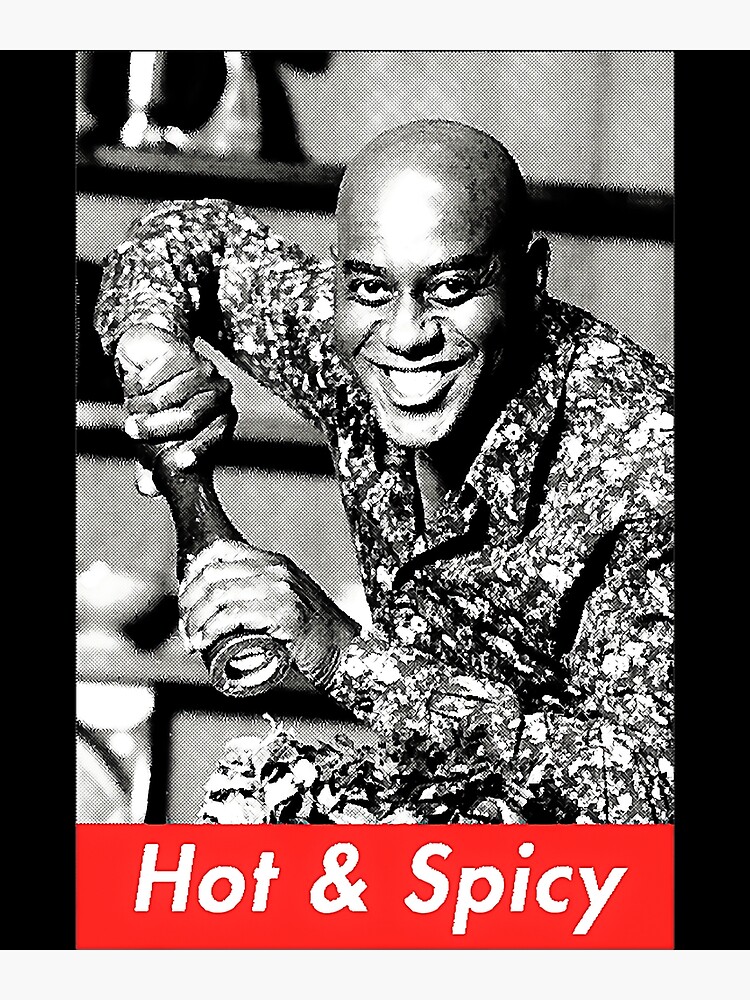 Ainsley Harriott Hot And Spicy Poster For Sale By Oleneone Redbubble