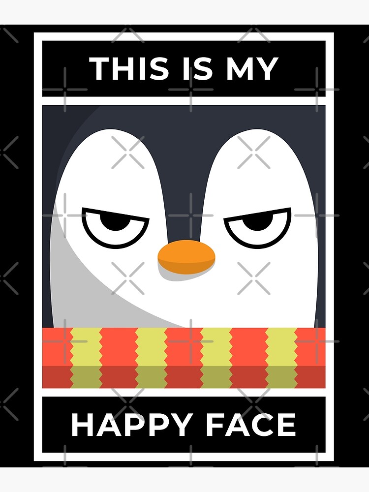 This Is My Happy Face Poster For Sale By Designs Redbubble