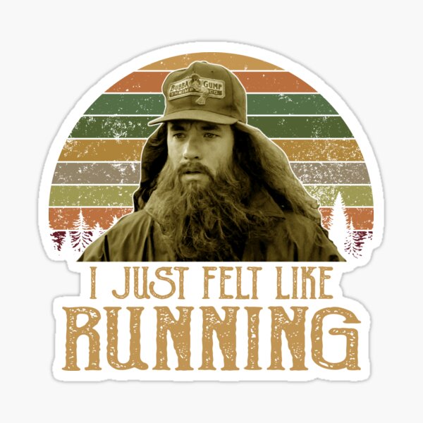 Retro Forrest Gump I Just Felt Like Running Vintage Unisex Sticker