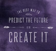 Create the Future by Shawna Armstrong