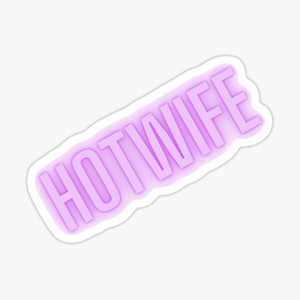 Purple Hotwife Sticker By Keikoandsarge Redbubble