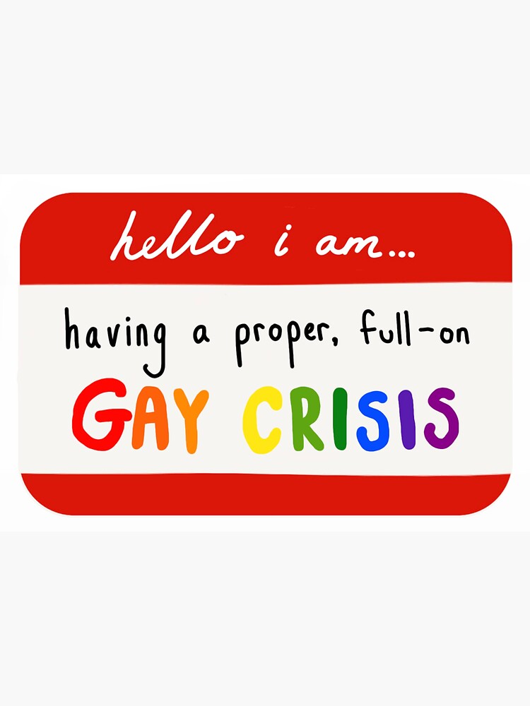 Hello I Am Having A Proper Full On Gay Crisis Heartstopper Sticker