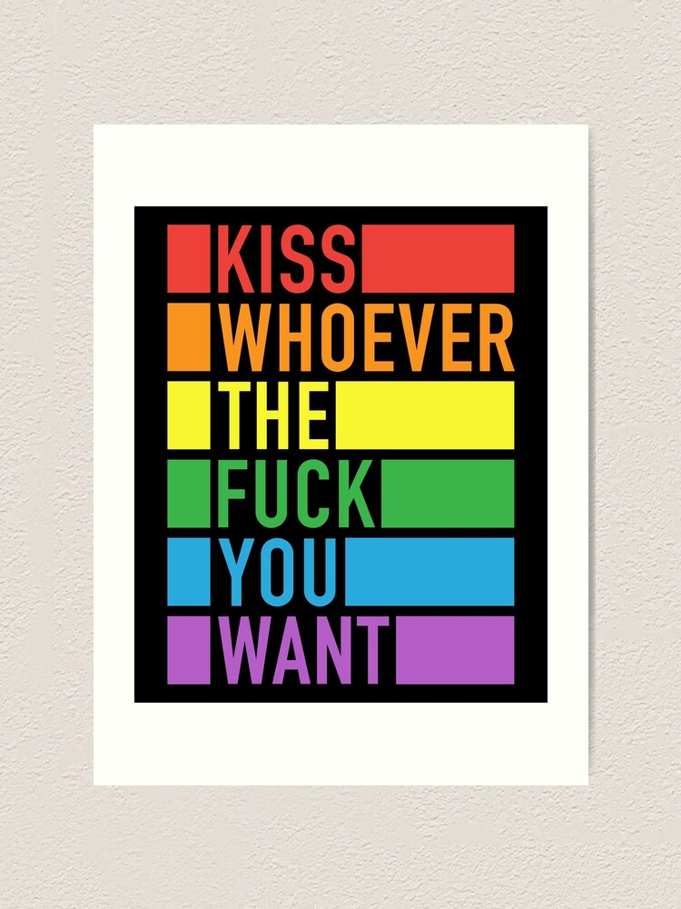 Kiss Whoever The Fuck You Want Pride Parade Medical Laboratory