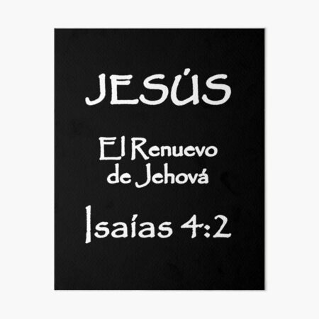 Isaiah 4 2 Jesus Branch Of The LORD Spanish Bible Verse Art Board