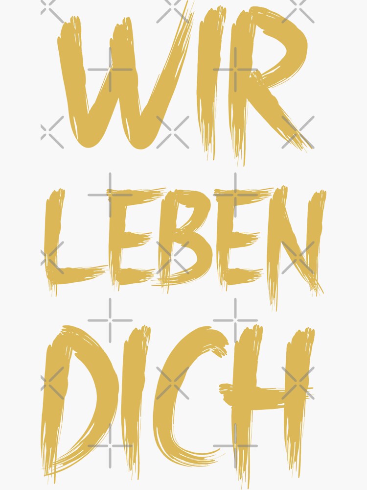 Wir Leben Dich Gold Sticker For Sale By VRedBaller Redbubble