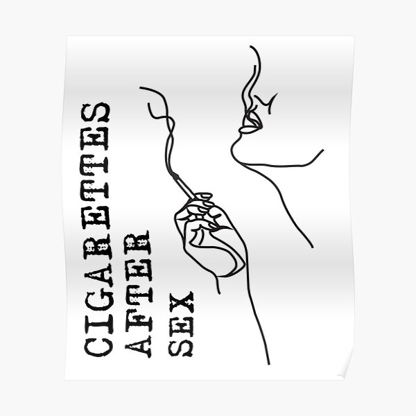 Cigarettes After Sex Poster For Sale By PatrickWeston Redbubble