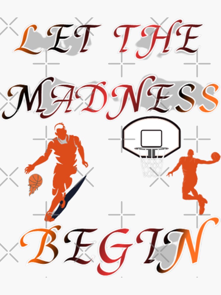 Let The Madness Begin Sticker By Ibrahimsn Redbubble