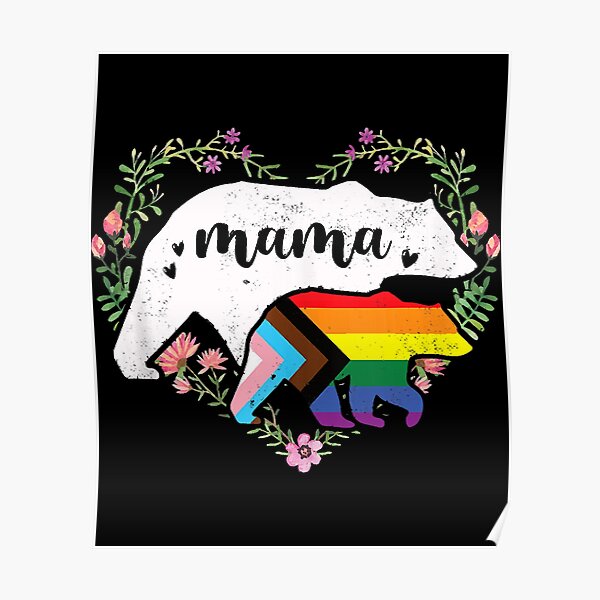 Lgbtq Mama Bear Progress Pride Flag Gay Equal Rights Rainbow Poster