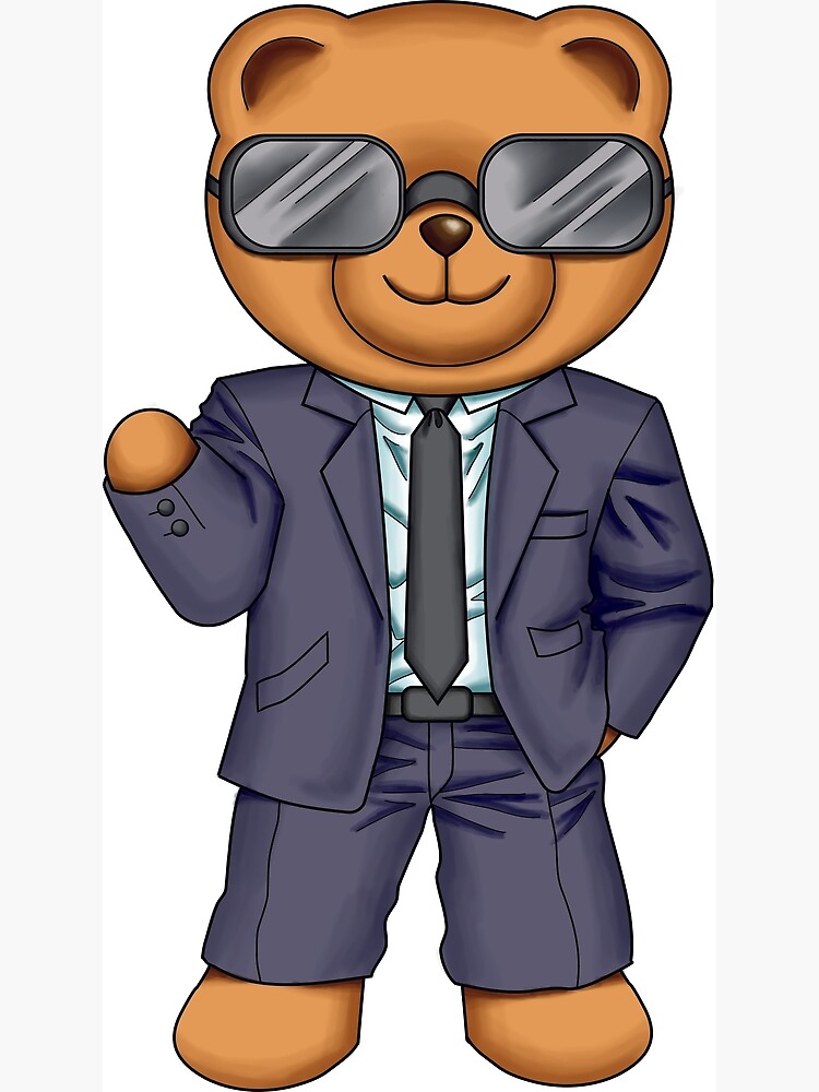 Cool Teddy Bear In A Suit And Sunglasses Poster For Sale By Cealon