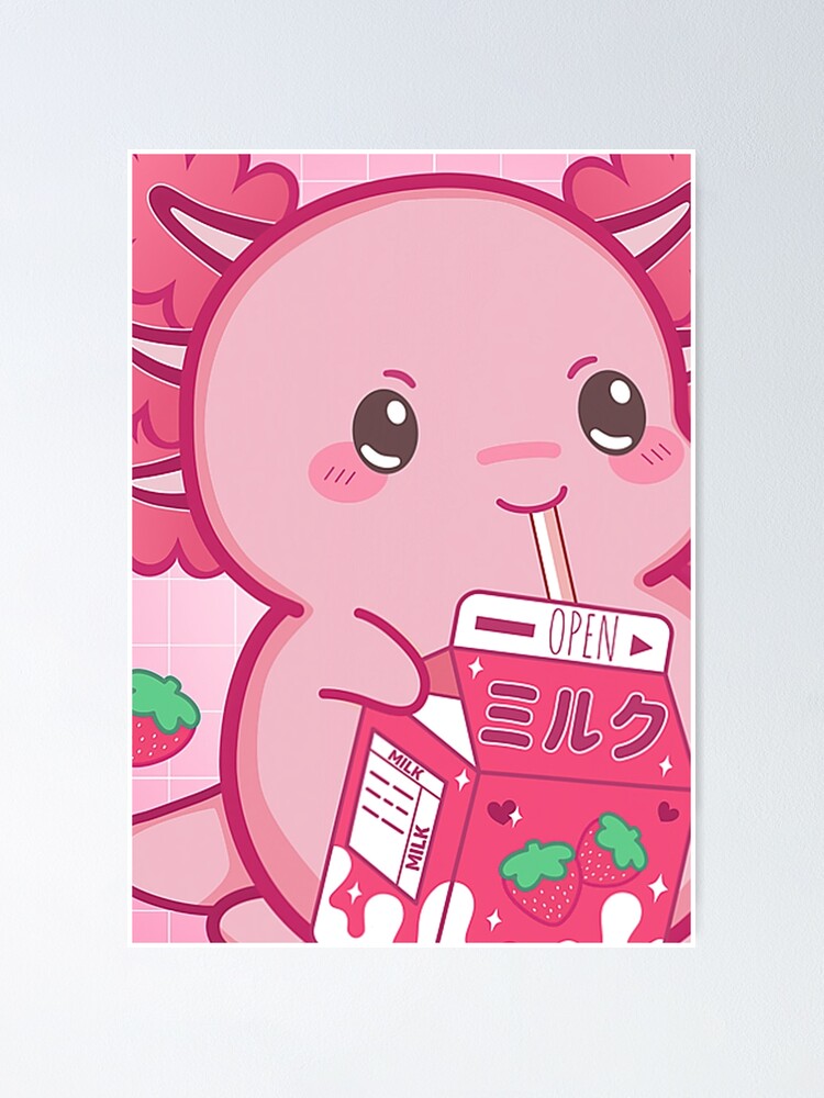 Kawaii Anime Axolotl Strawberry Milk Poster For Sale By MAGHIA