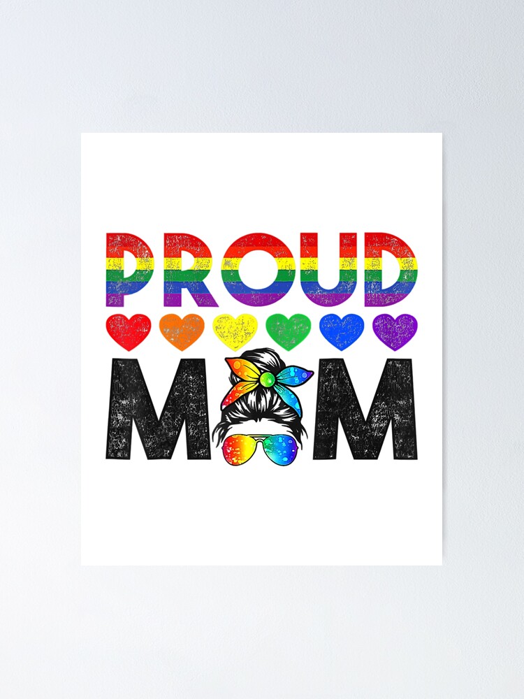 Lgbtq Parade Messy Hair Bun Proud Mom Lgbt Gay Pride Support Poster