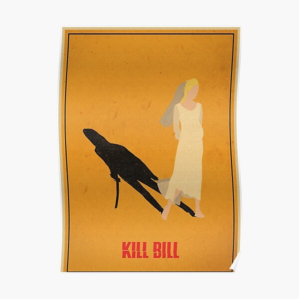 Kill Bill Poster For Sale By Nanystarart Redbubble