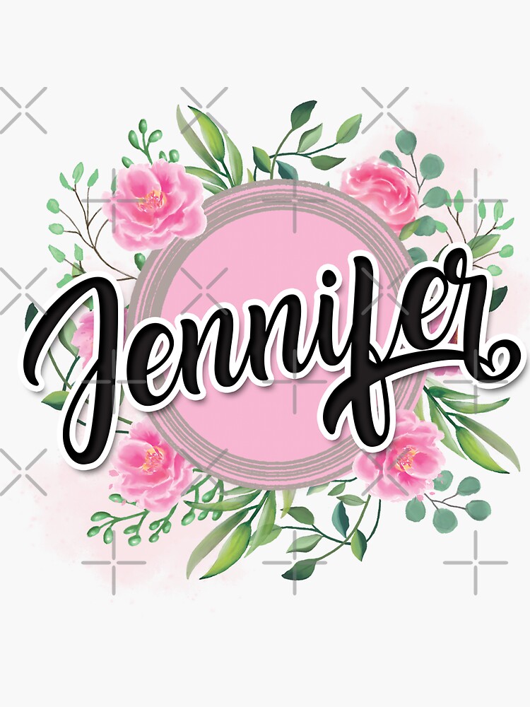 Jennifer Name Sticker For Sale By Badinboow Redbubble