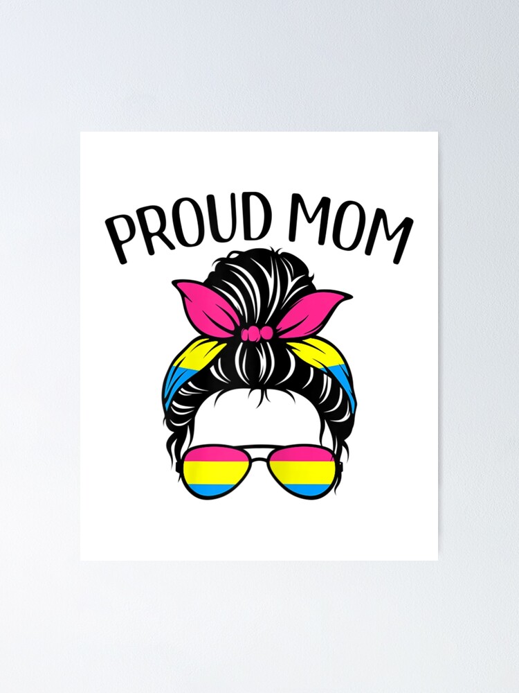 Womens Pansexual Pride Proud Mom Wife Messy Bun Lgbt Pan Flag Poster