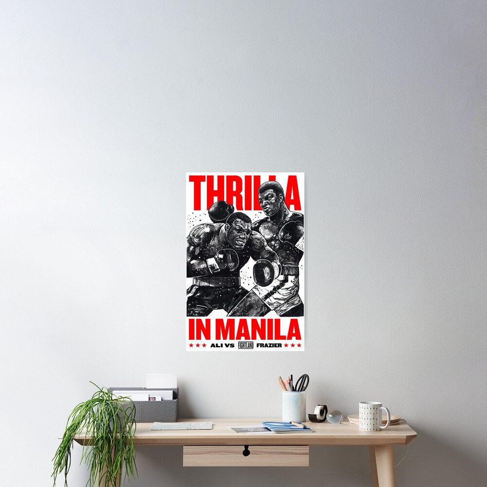 Thrilla In Manila Poster For Sale By Mickeythunder Redbubble