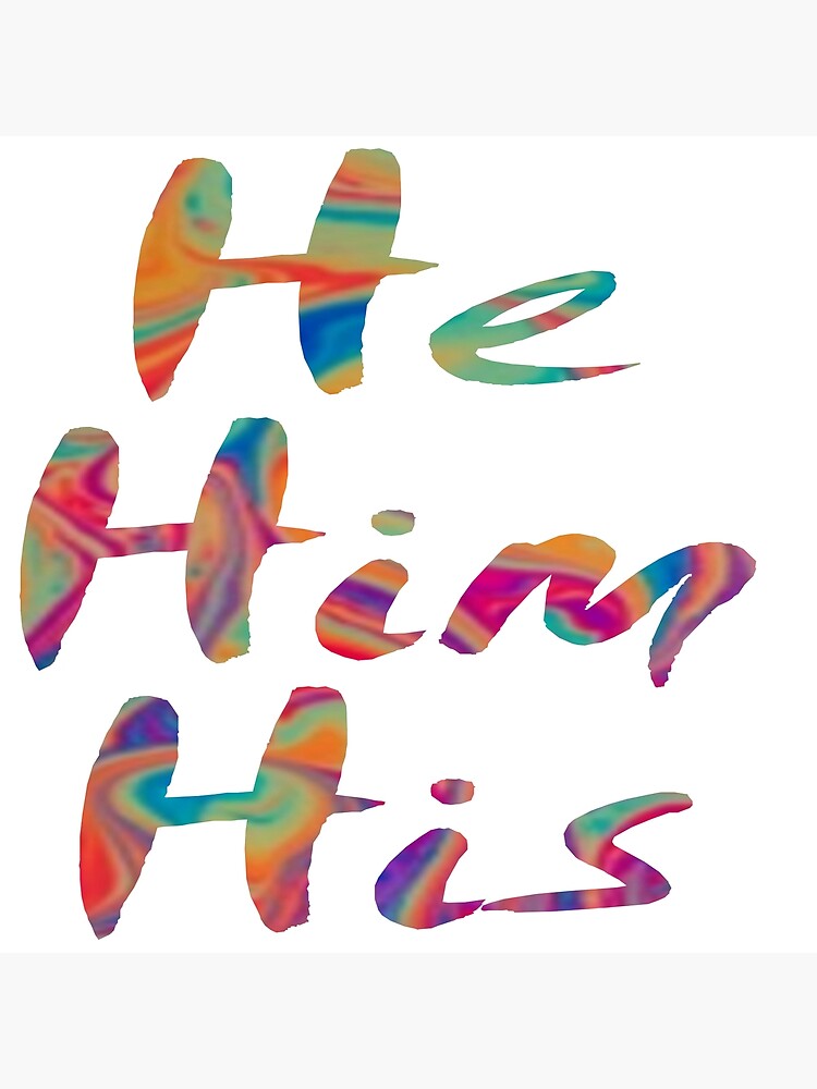 Rainbow Acrylic Mix He Him His Pronouns Poster For Sale By