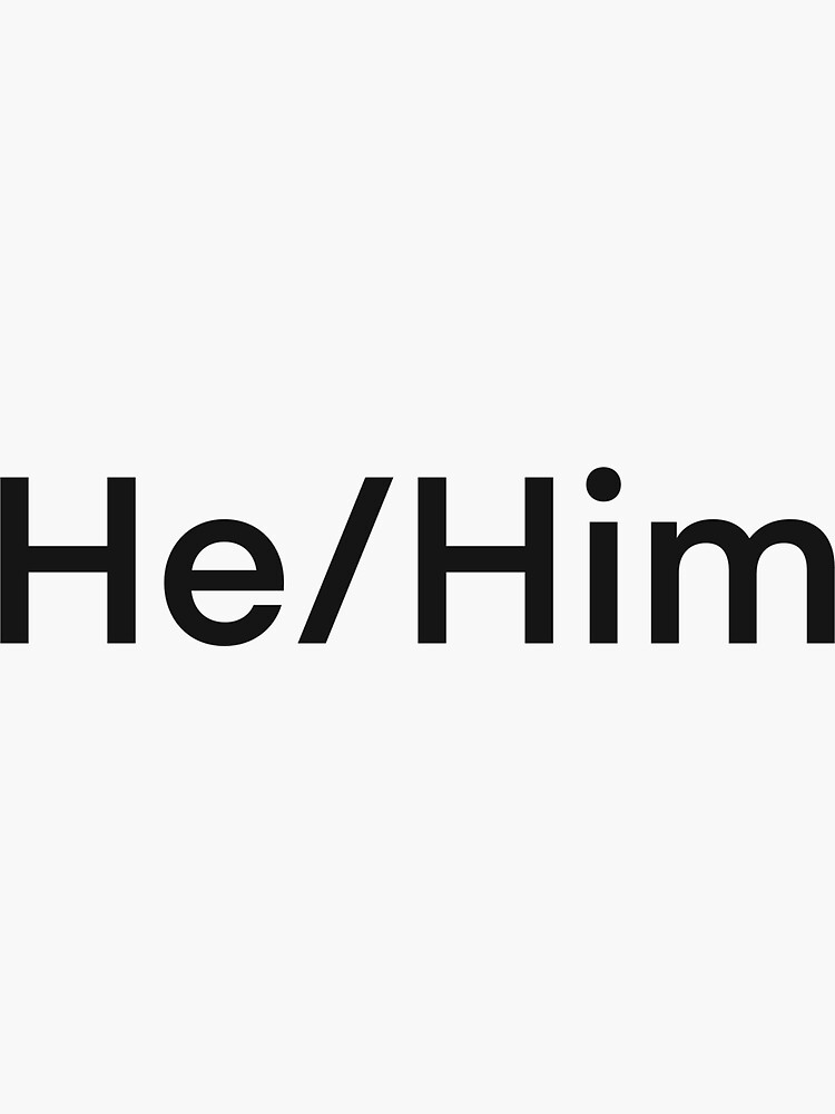 He Him Pronoun Sticker For Sale By Lemoncitruszest Redbubble