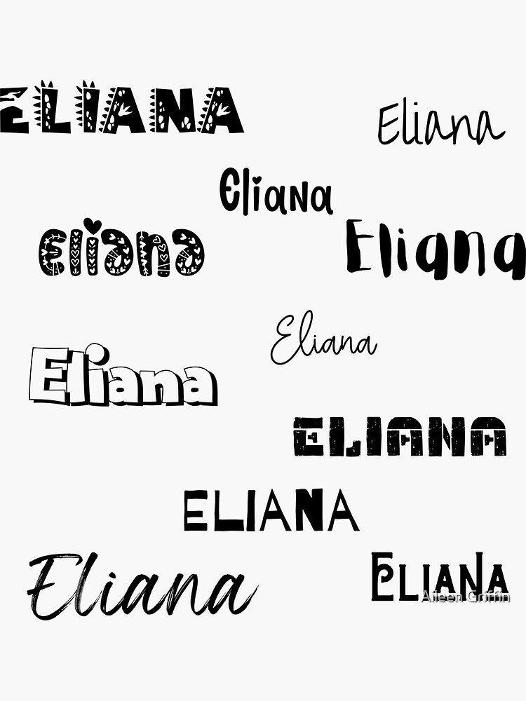 Eliana In 10 Different Fonts Sticker For Sale By Magleen Redbubble