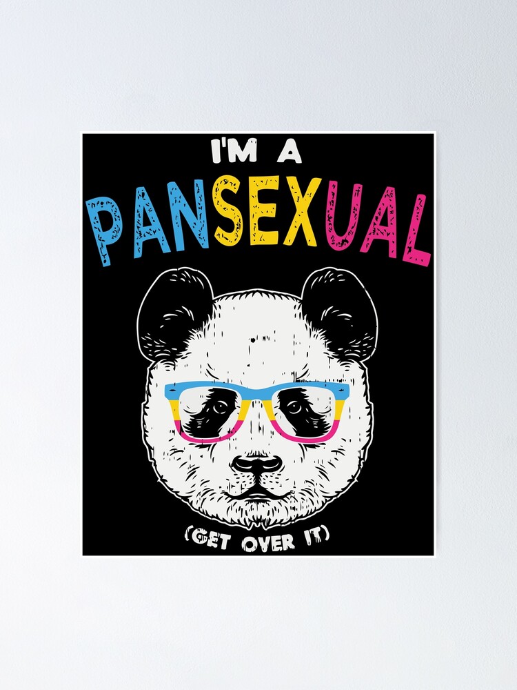 Happy Pride Month Lgbtq Month I M A Pansexual Get Over It Tee