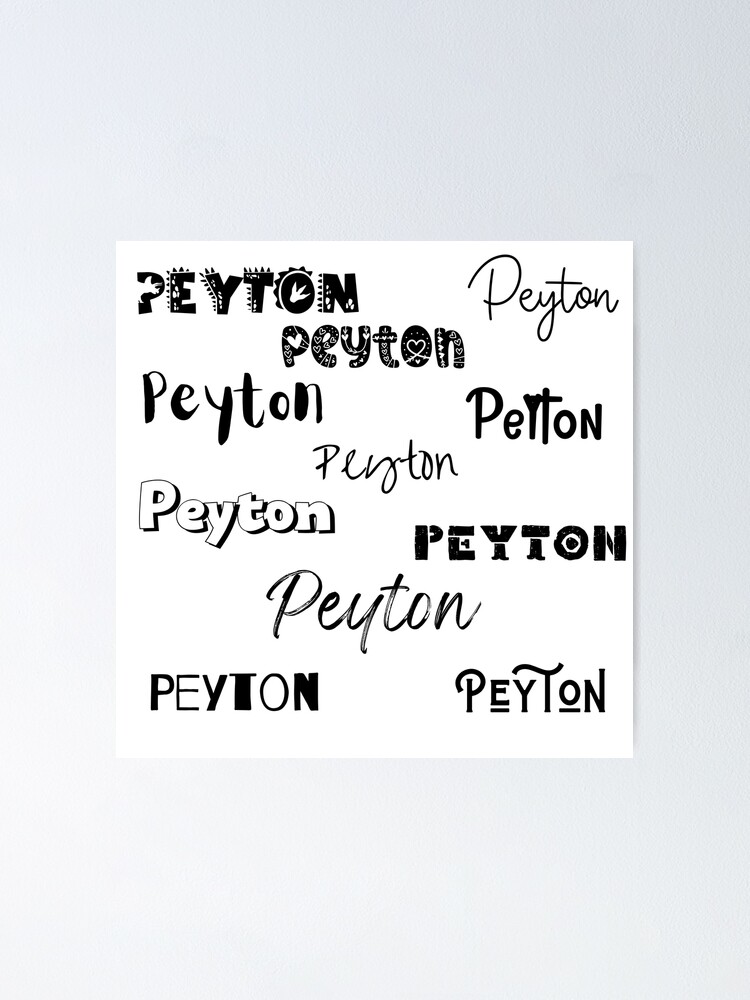 Peyton In Different Fonts Poster For Sale By Magleen Redbubble