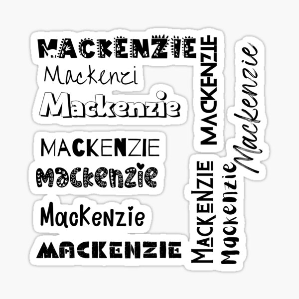 Mackenzie In 10 Different Fonts Sticker For Sale By Magleen Redbubble