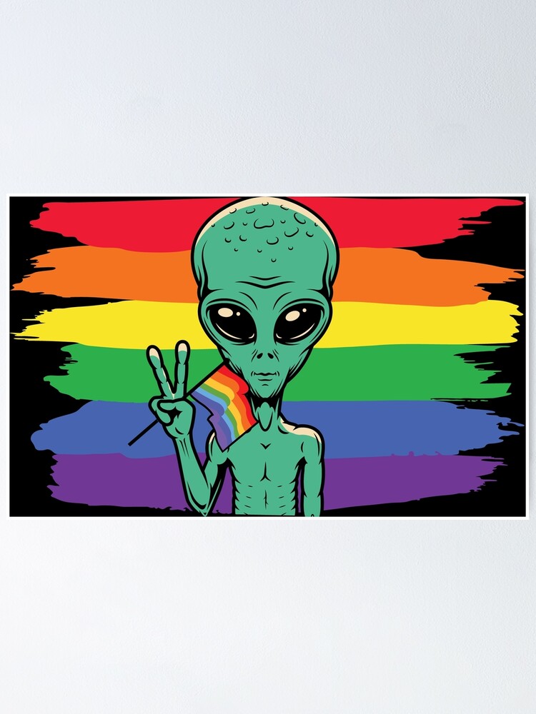 Funny LGBT Pride Alien LGBT Flag Gay Pride Month Transgender Rainbow Lesbian Poster For Sale
