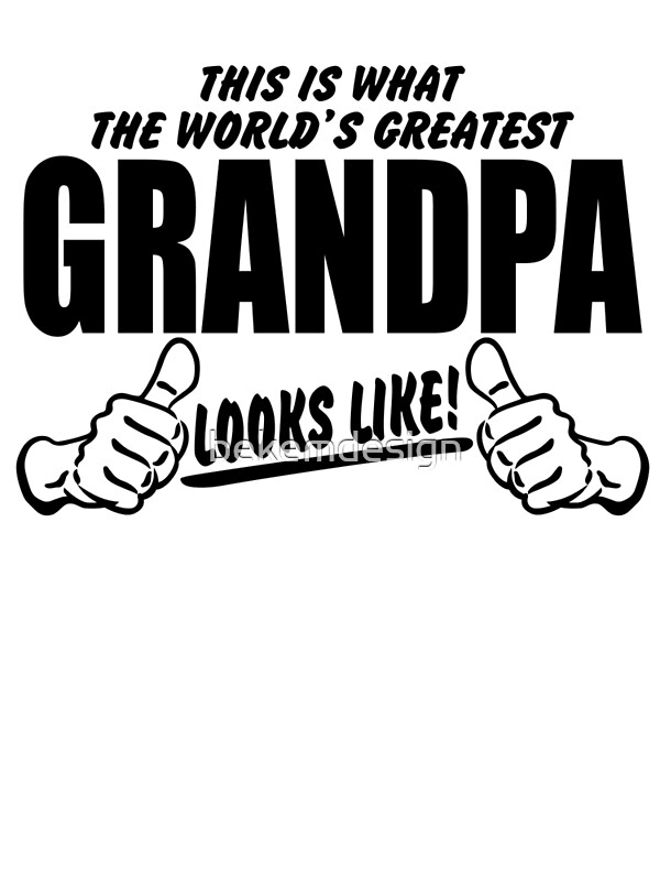 Worlds Best Grandpa Ever Art Prints  Redbubble