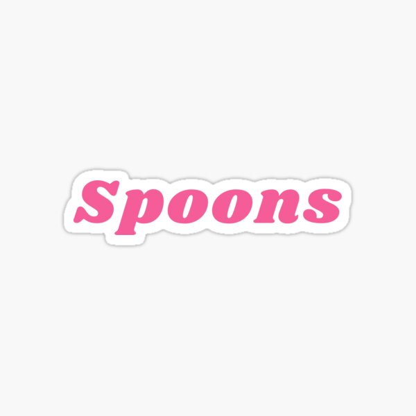 Spoons Belinda Blinked My Dad Wrote A Sticker For Sale By