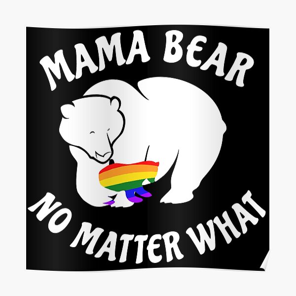 Lgbt Mama Bear Gay Pride Equal Rights Rainbow Poster For Sale By