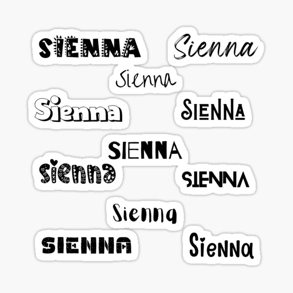 Sienna In Different Fonts Sticker For Sale By Magleen Redbubble