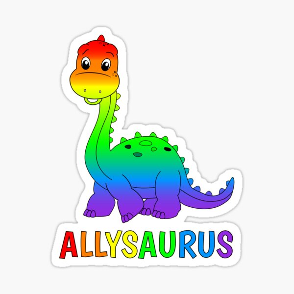 Diplodocus Dinosaur Is An Lgbtq Allysaurus Gay Pride Ally Sticker