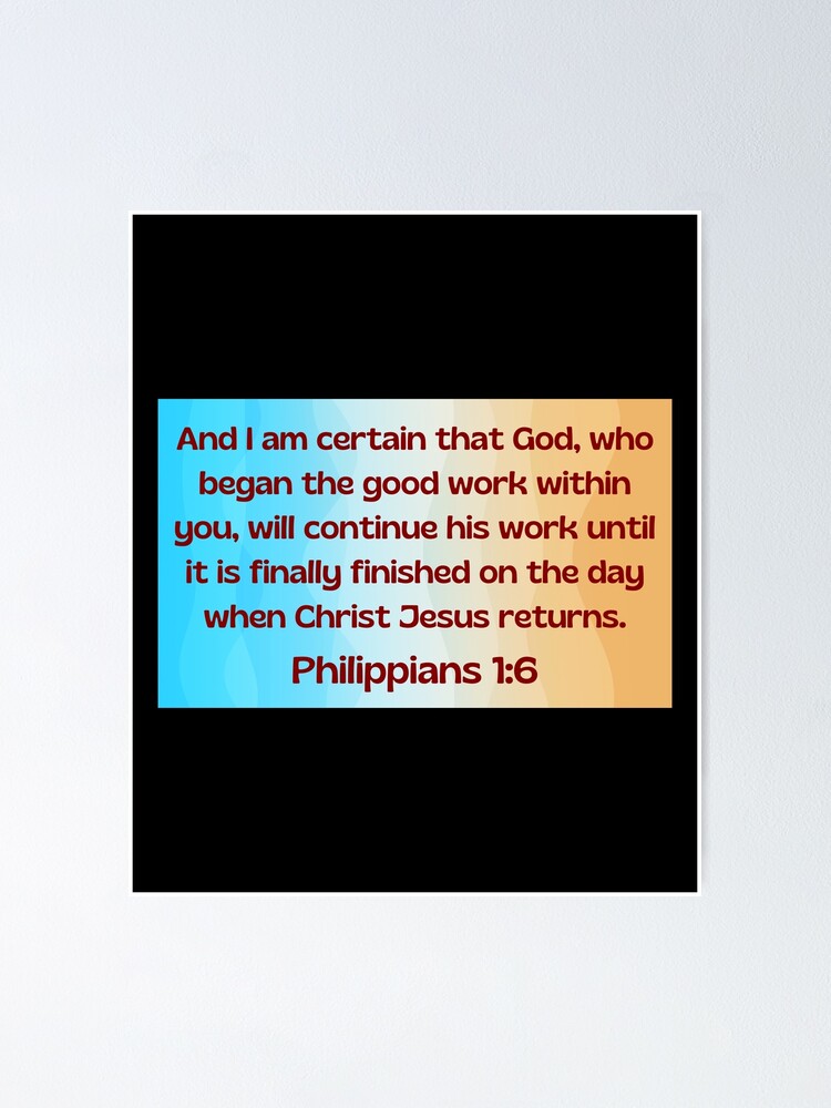 Bible Verse Philippians 1 6 Poster For Sale By BibleCreations Redbubble