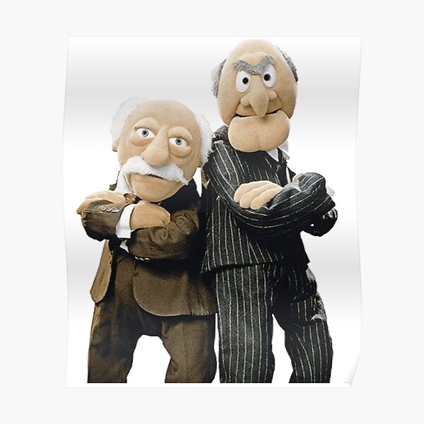 Statler And Waldorf Classic Poster For Sale By Mosesbirtsb Redbubble