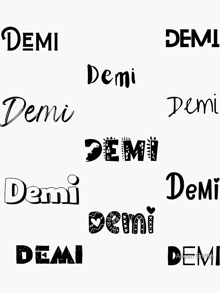 Demi Stickers In 10 Different Fonts Sticker For Sale By Magleen