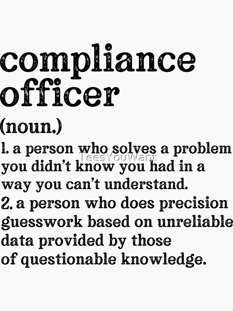 Compliance Officer Definition A Person Who Does Precision Guesswork