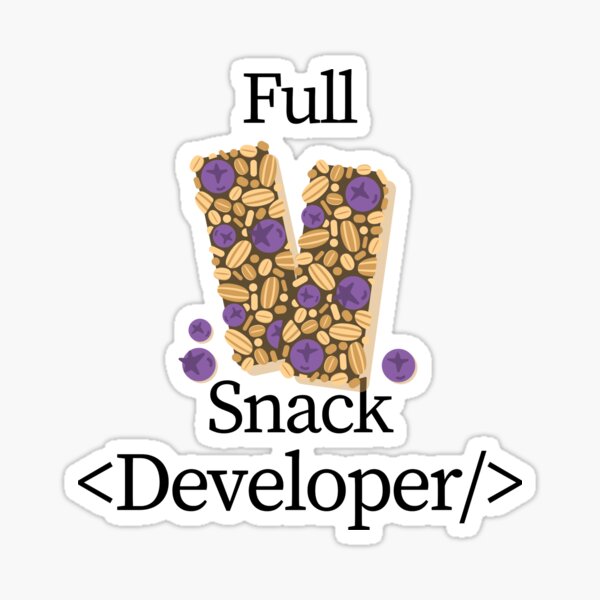 Full Snack Developer Sticker For Sale By Haha Hana Redbubble