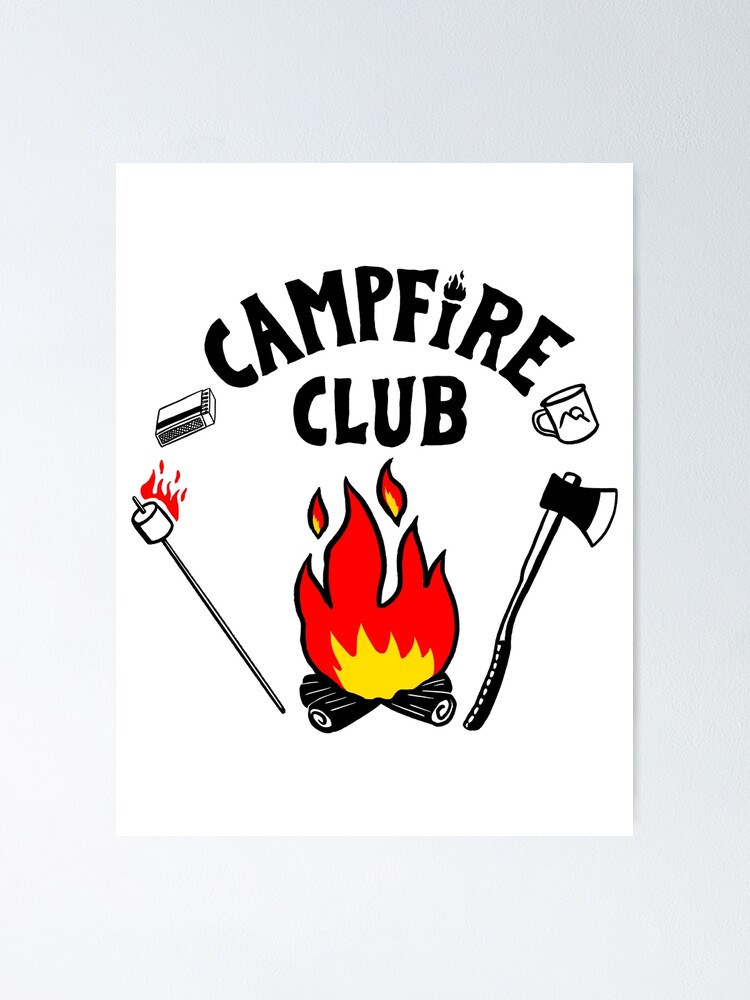 Campfire Club Poster For Sale By Sachpica Redbubble