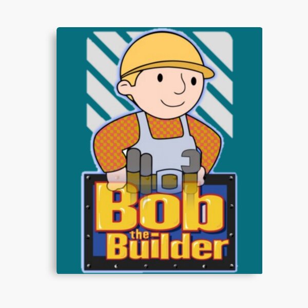 Bob The Builder Carpenter Bob The Builder Canvas Print For Sale By