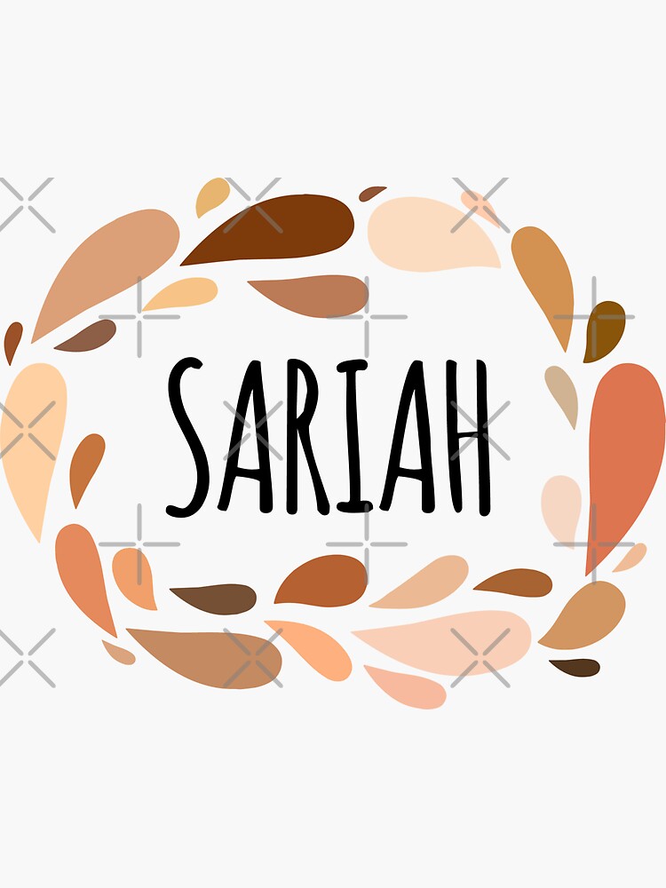 Sariah Names For Wife Daughter And Girl Sticker By Kindxinn Redbubble