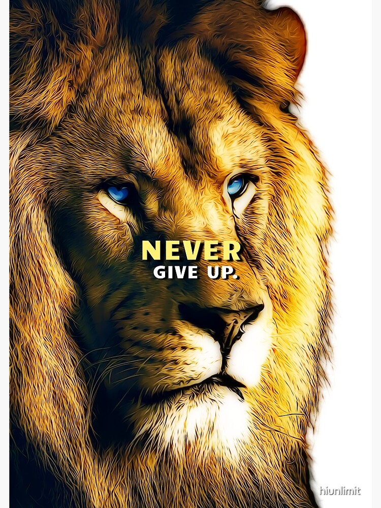 Lion Motivation Never Give Up Motivational Design With A Lion Head