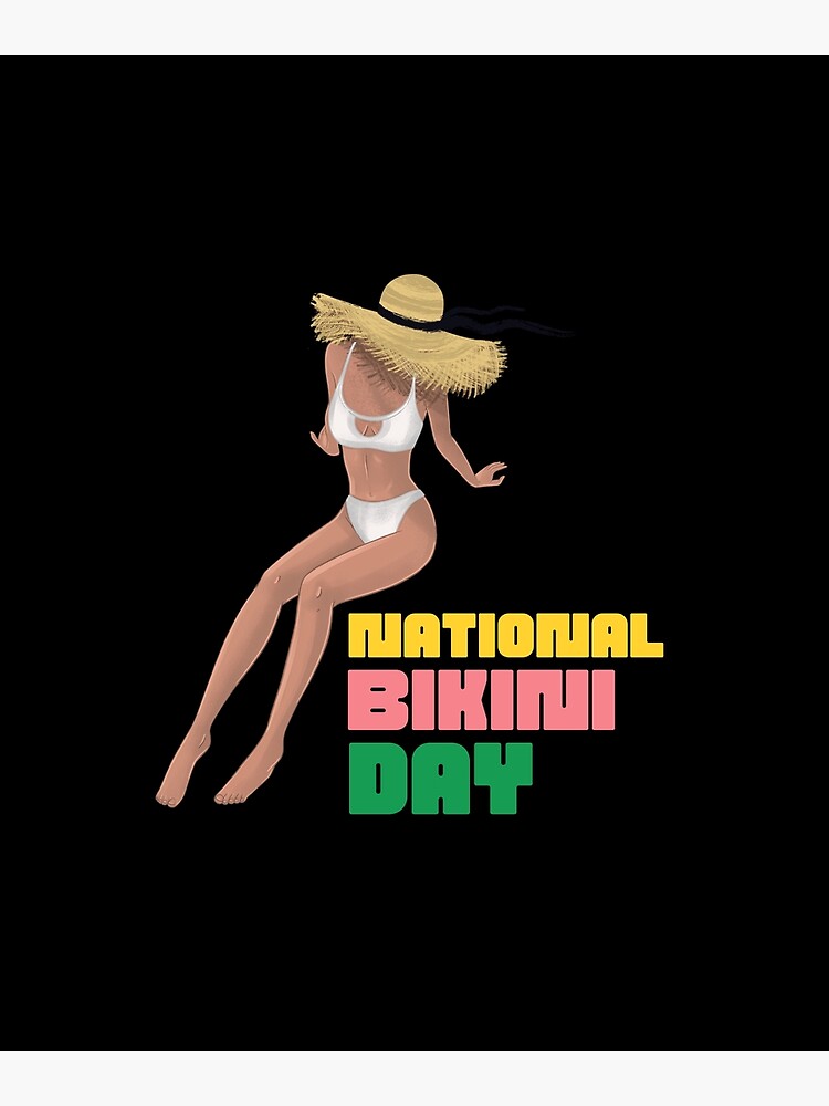 National Bikini Day Graphic Shirt Poster For Sale By Wilkdesign