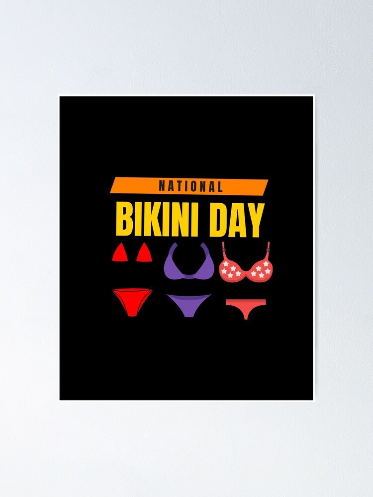 National Bikini Day Graphic Shirt Poster For Sale By Wilkdesign