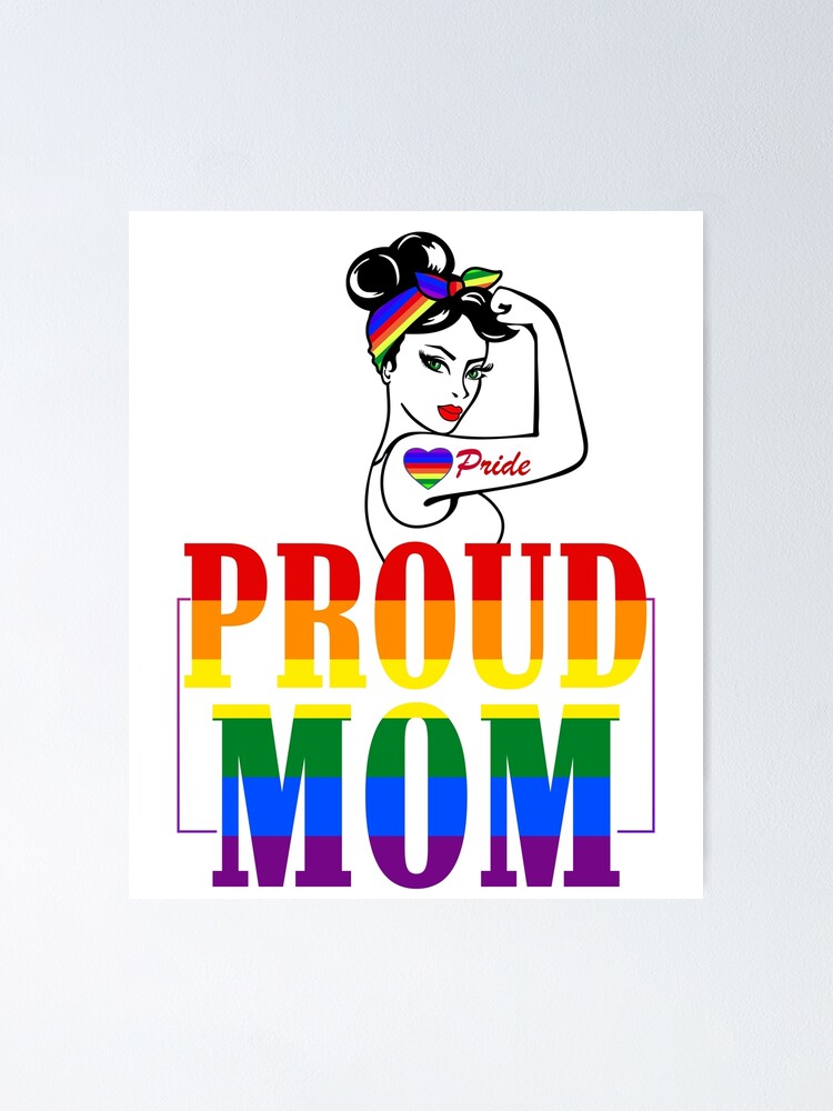 Gay Pride Design Proud Mom Lgbt Parent Lgbtq Parents Day Poster For