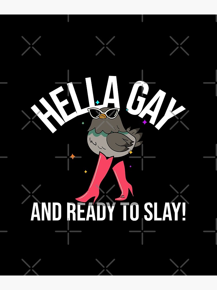 Hella Gay And Ready To Slay Poster For Sale By Queerzone Redbubble