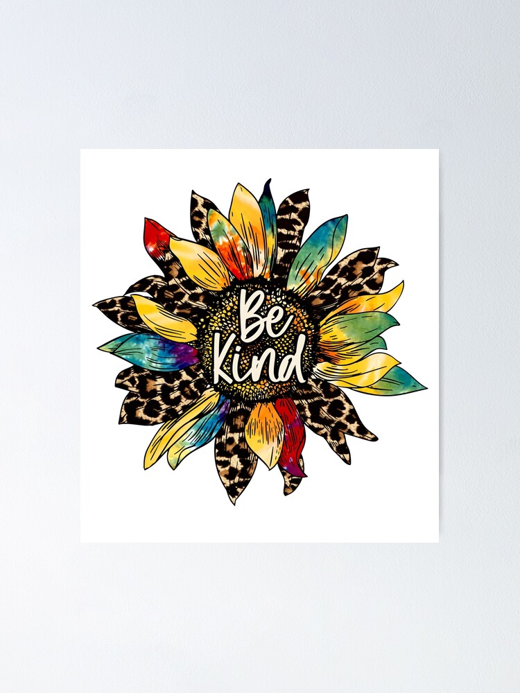 Be Kind Leopard Print Sunflower Poster For Sale By Sonnetandsloth