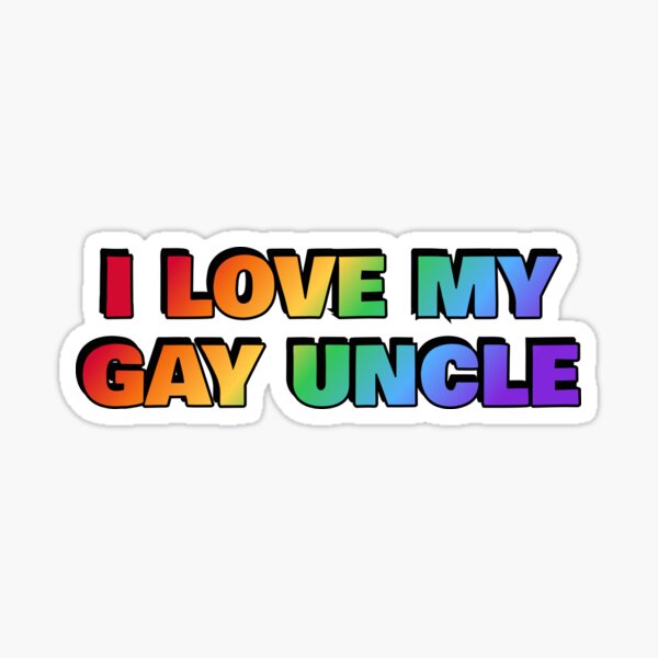 I Love My Gay Uncle Pride Rainbow Colors Sticker For Sale By