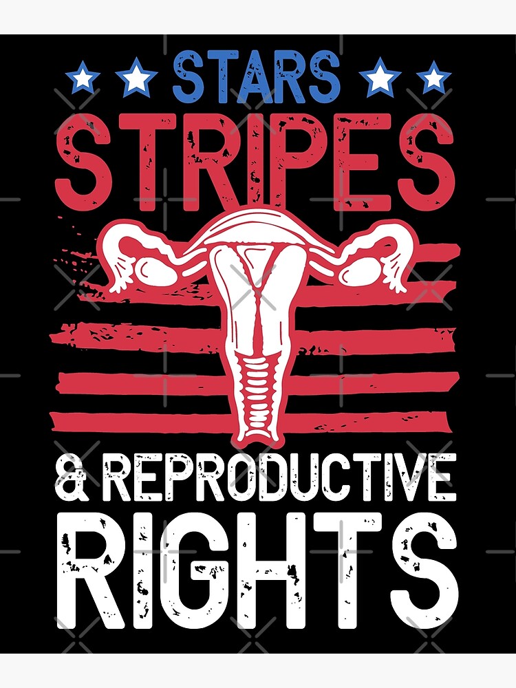 Copy Of 4th Of July Stars Stripes Reproductive Rights American Flag